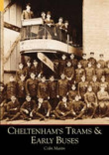 Паперова книга «Cheltenham's Trams and Early Buses», автор Колін Мартін - фото №1