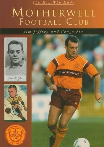 Бумажная книга «Motherwell Football Club», автор Джим Джеффри - фото №1