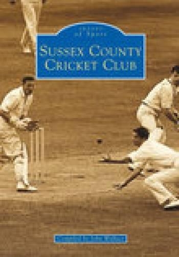 Паперова книга «Sussex County Cricket Club», автор Джон Уоллес - фото №1