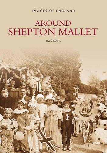 Бумажная книга «Around Shepton Mallet», автор Фред Дэвис - фото №1