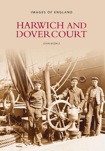 Бумажная книга «Harwich and Dovercourt», автор Джон Моул - фото №1