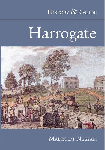 Бумажная книга «Harrogate: History and Guide», автор Малкольм Низам - фото №1