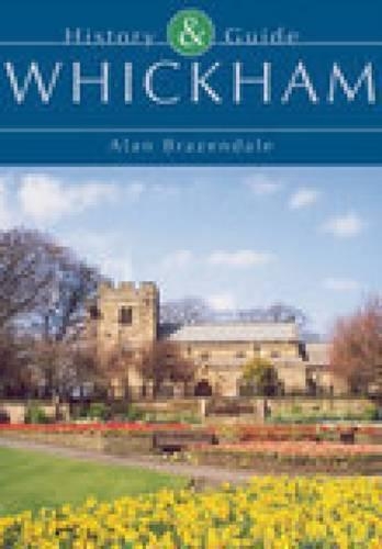 Бумажная книга «Whickham: History & Guide», автор Алан Бразендейл - фото №1