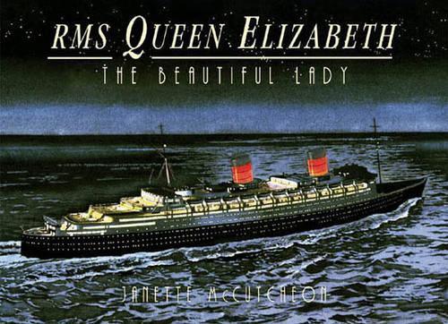 Бумажная книга «Rms Queen Elizabeth: the Beautiful Lady», автор Джанетт МакКатчеон - фото №1