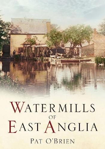 Бумажная книга «Watermills of East Anglia», автор Пэт О'Брайен - фото №1
