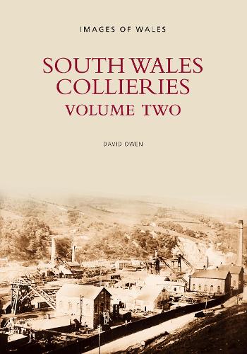 Паперова книга «South Wales Collieries Volume 2», автор Девід Овен - фото №1