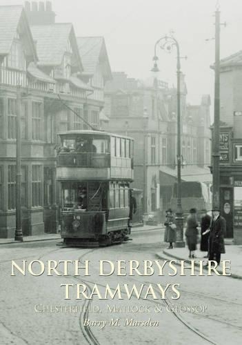 Бумажная книга «North Derbyshire Tramways», автор Барри М. Марсден - фото №1