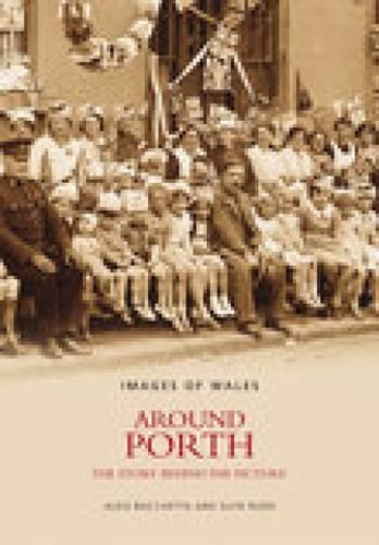Бумажная книга «Around Porth: The Story Behind the Picture», автор Альдо Баккетта - фото №1