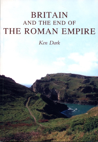 Бумажная книга «Britain and the End of the Roman Empire», автор Кен Дарк - фото №1