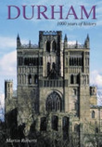 Бумажная книга «Durham: 1000 Years of History», автор Мартин Робертс - фото №1