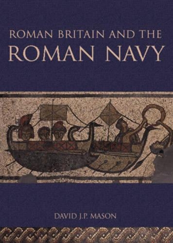 Бумажная книга «Roman Britain and the Roman Navy», автор Дэвид Мейсон - фото №1
