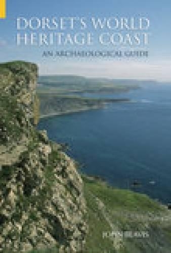 Паперова книга «Dorset's World Heritage Coast: An Archaeological Guide», автор Джон Бівіс - фото №1