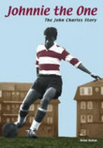 Паперова книга «Johnnie the One: The John Charles Story», автор Брайан Белтон - фото №1