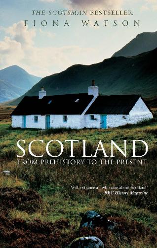 Бумажная книга «Scotland from Pre-History to the Present», автор Фиона Уотсон - фото №1