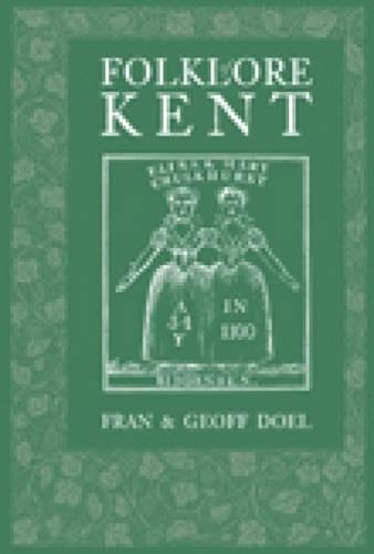 Бумажная книга «Folklore of Kent», авторов Фрэн Доэл, Джефф Доэл - фото №1