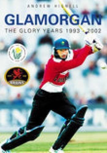 Бумажная книга «Glamorgan: The Glory Years 1993-2002», автор Эндрю Хигнелл - фото №1