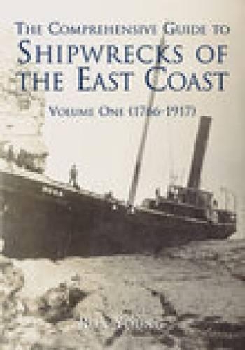 Паперова книга «The Comprehensive Guide to Shipwrecks of The East Coast Volume One: (1766-1917)», автор Рон Янг - фото №1
