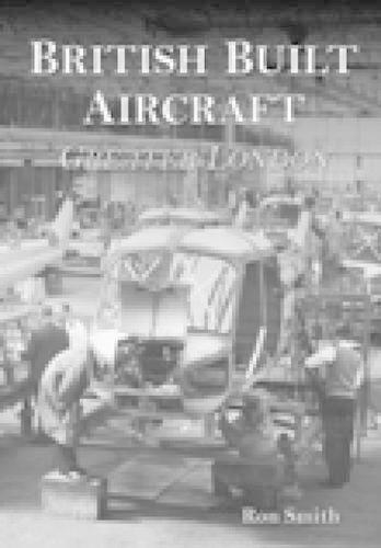 Бумажная книга «British Built Aircraft Volume 1: Greater London», автор Рон Смит - фото №1