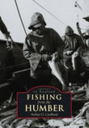 Бумажная книга «Fishing from the Humber: Images of England», автор Артур Г. Кредланд - фото №1