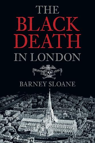 Паперова книга «The Black Death in London», автор Барні Слоан - фото №1