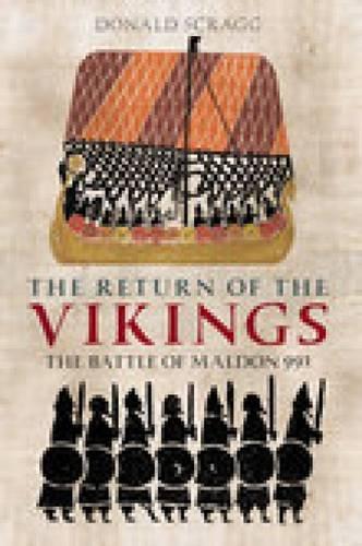 Бумажная книга «The Return of the Vikings: The Battle of Maldon 991», автор Дональд Скрагг - фото №1