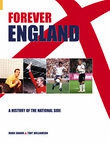 Паперова книга «Forever England: A History of the National Side», автор Марк Шауль - фото №1