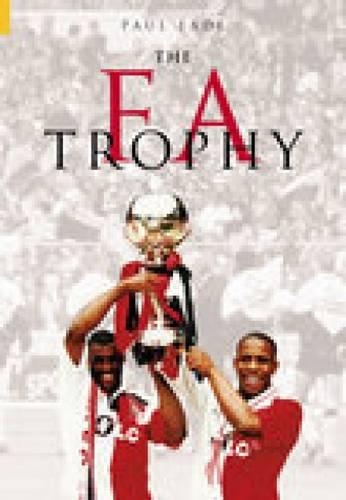 Паперова книга «The FA Trophy», автор Пол Ід - фото №1