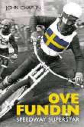 Бумажная книга «Ove Fundin: Speedway Superstar», автор Джон Чаплин - фото №1