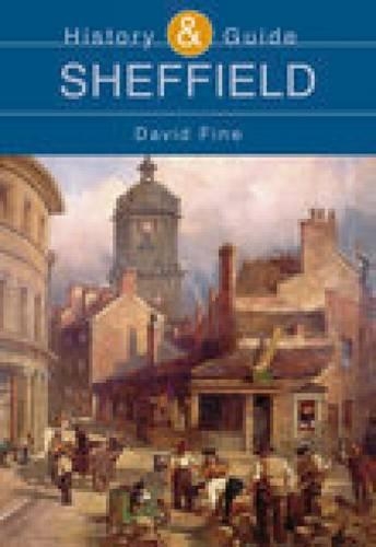 Бумажная книга «Sheffield: History and Guide», автор Дэвид Файн - фото №1