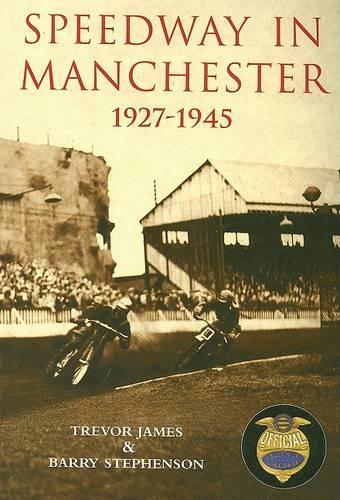 Бумажная книга «Speedway in Manchester 1927-1945», автор Тревор Джеймс - фото №1