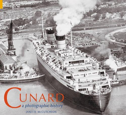 Бумажная книга «Cunard: A Photographic History», автор Джанетт МакКатчеон - фото №1