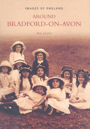 Бумажная книга «Around Bradford-on-Avon», автор Пол Де'Ат - фото №1