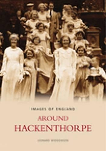 Бумажная книга «Around Hackenthorpe», автор Леонард Уиддоусон - фото №1
