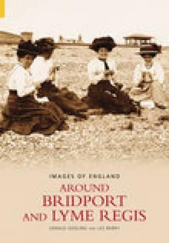 Бумажная книга «Around Bridport and Lyme Regis: Images of England», авторов Джеральд Гослинг, Лес Берри - фото №1