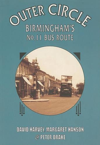Паперова книга «Outer Circle: Birmingham's No 11 Bus Route», авторів Маргарет Хенсон, Пітер Дрейк - фото №1