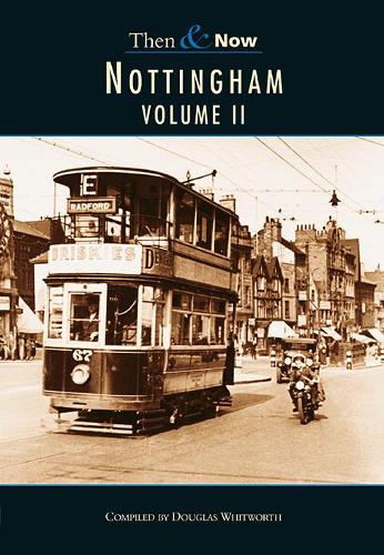 Паперова книга «Nottingham Then & Now Vol 2», автор Луїза Вітворт - фото №1