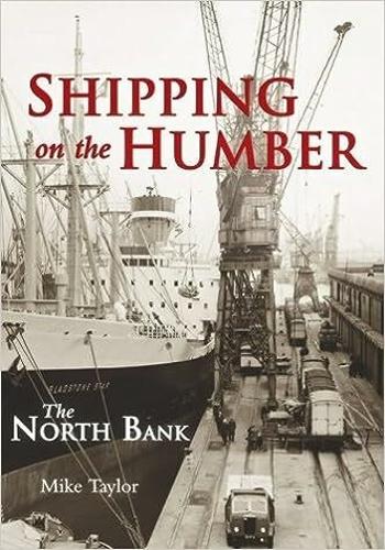 Паперова книга «Shipping on the Humber: North Bank», автор Майк Тейлор - фото №1