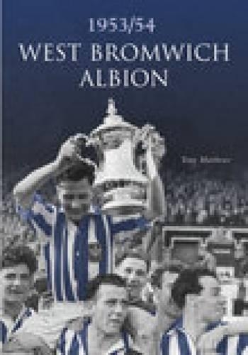 Паперова книга «West Bromwich Albion FC 1953/54», автор Тоні Метьюз - фото №1