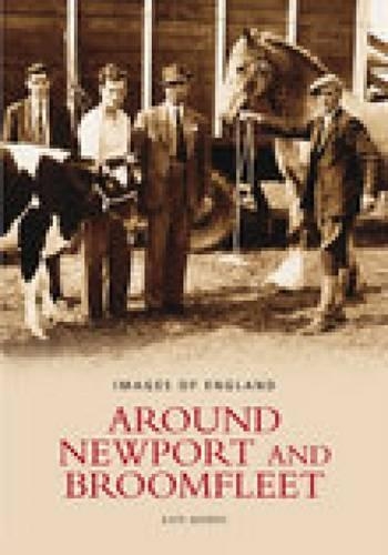 Бумажная книга «Around Newport and Broomfleet: Images of England», автор Кейт Моррис - фото №1