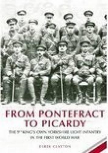 Бумажная книга «From Pontefract to Picardy», автор Дерек Клейтон - фото №1