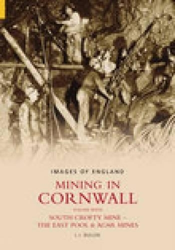 Паперова книга «Mining in Cornwall Vol 7: South Crofty Mine, The East Pool & Agar Mine», автор Л. Дж. Буллен - фото №1