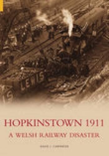 Бумажная книга «Hopkinstown 1911: A Welsh Railway Disaster», автор Дэвид Дж. Карпентер - фото №1