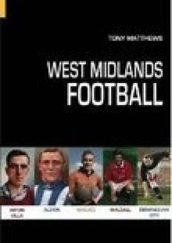 Паперова книга «West Midlands Football», автор Тоні Метьюз - фото №1