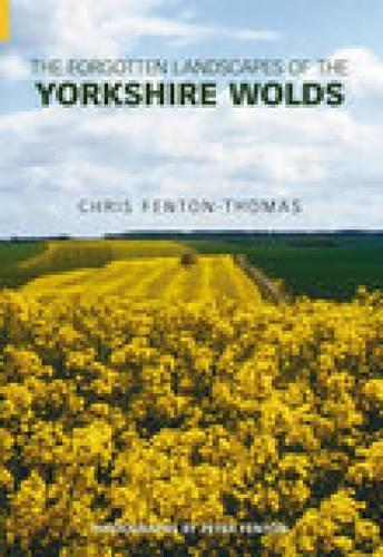 Бумажная книга «The Forgotten Landscapes of the Yorkshire Wolds», автор Крис Фентон-Томас - фото №1