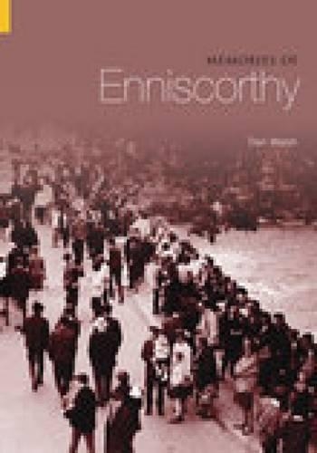 Бумажная книга «Memories of Enniscorthy», автор Дэн Уолш - фото №1
