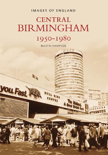 Паперова книга «Central Birmingham 1950-1980: Images of England», автор Мартін Хемпсон - фото №1