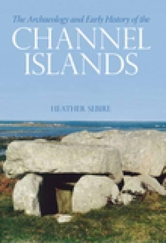 Бумажная книга «The Archaeology and Early History of the Channel Islands», автор Хизер Себир - фото №1