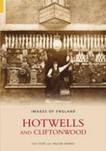 Паперова книга «Hotwells and Cliftonwood: Images of England», авторів Поліна Барнс, Сью Стопс - фото №1