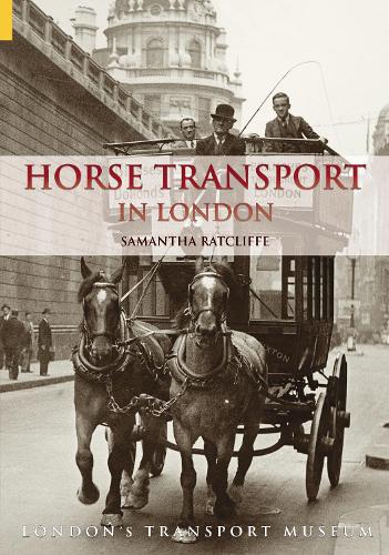 Бумажная книга «Horse Transport in London», автор Саманта Рэтклифф - фото №1