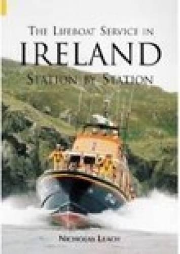 Паперова книга «The Lifeboat Service in Ireland: Station By Station», автор Ніколас Ліч - фото №1